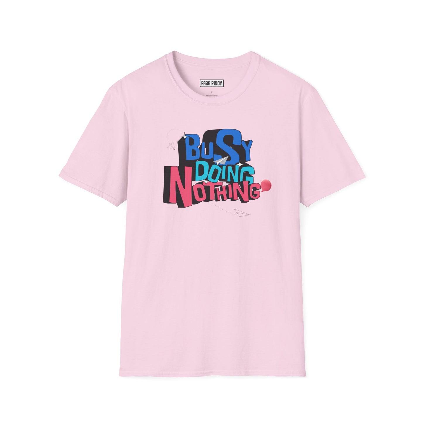 "Busy Doing Nothing "Unisex Softstyle T-Shirt