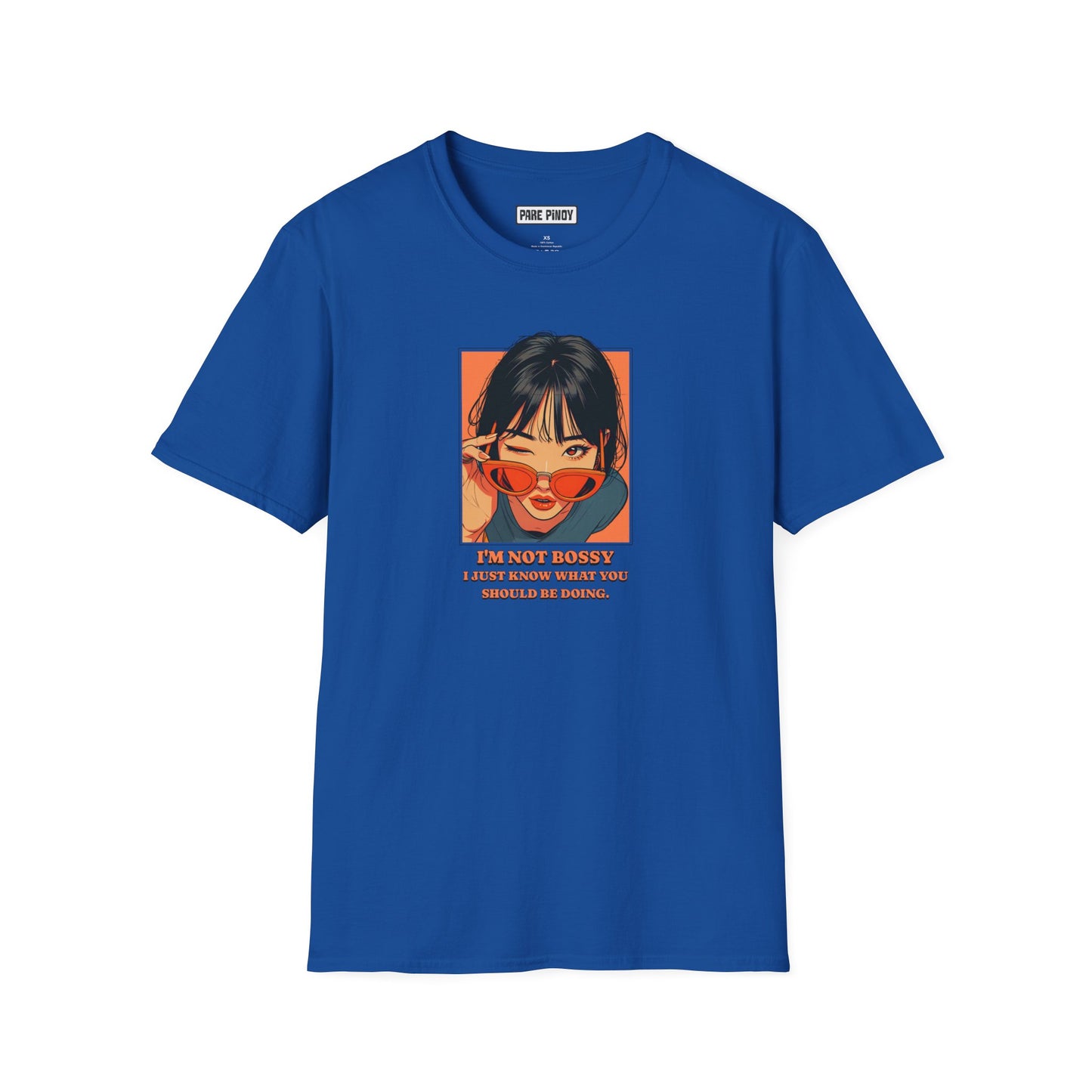 –'I’m Not Bossy, I Just Know What You Should Be Doing' Unisex Softstyle T-Shirt