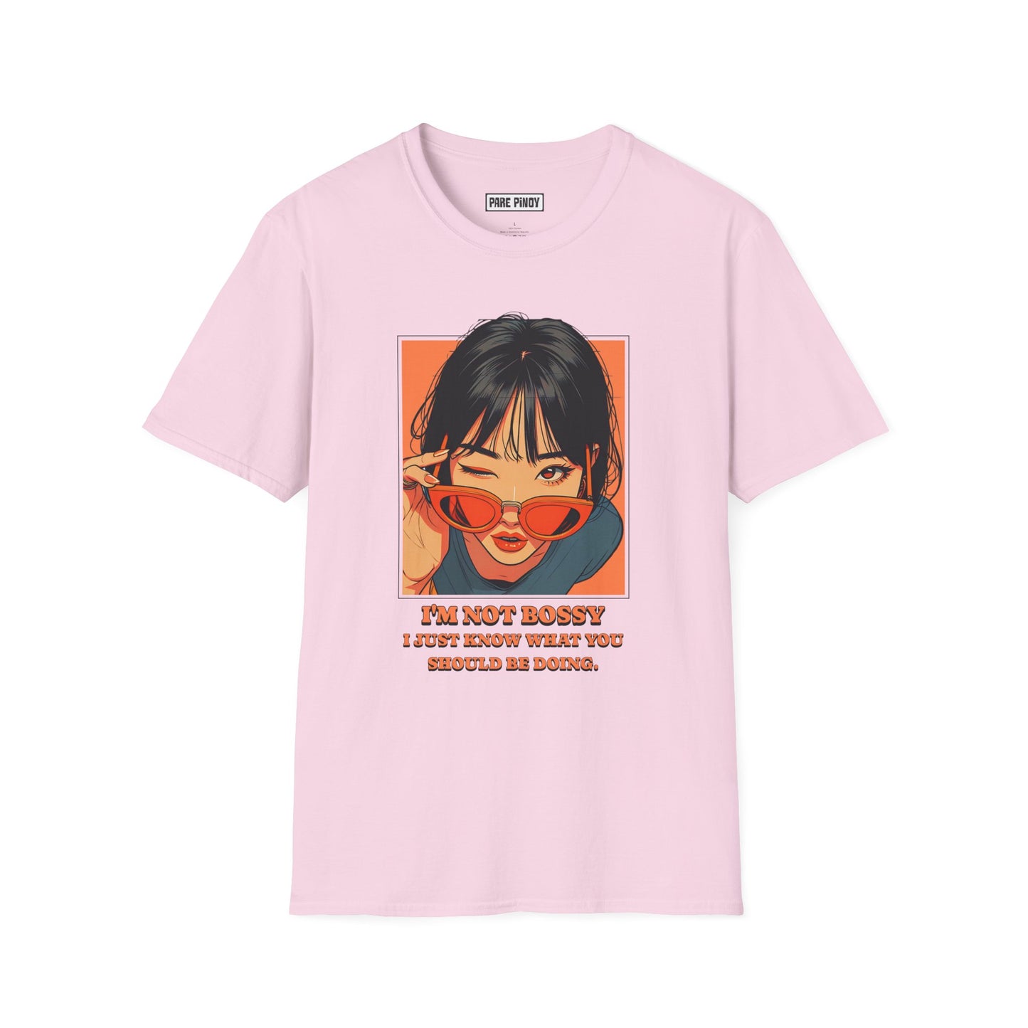 –'I’m Not Bossy, I Just Know What You Should Be Doing' Unisex Softstyle T-Shirt