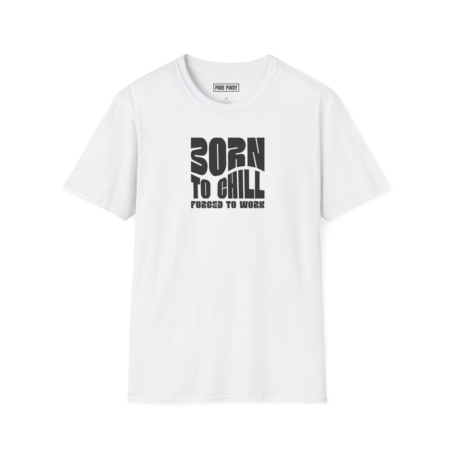 Born to Chill Unisex Softstyle  T-Shirt - Comfortable Everyday Wear