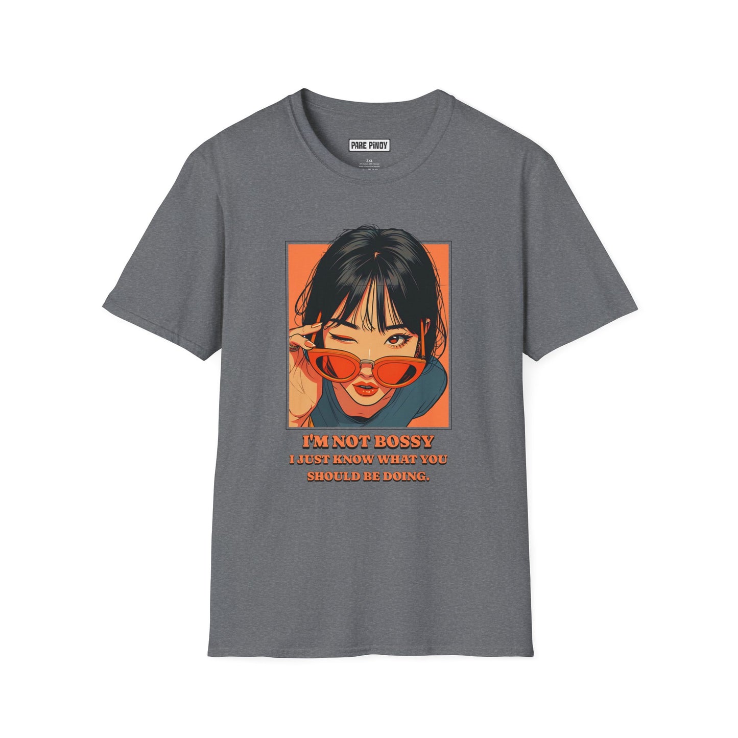 –'I’m Not Bossy, I Just Know What You Should Be Doing' Unisex Softstyle T-Shirt