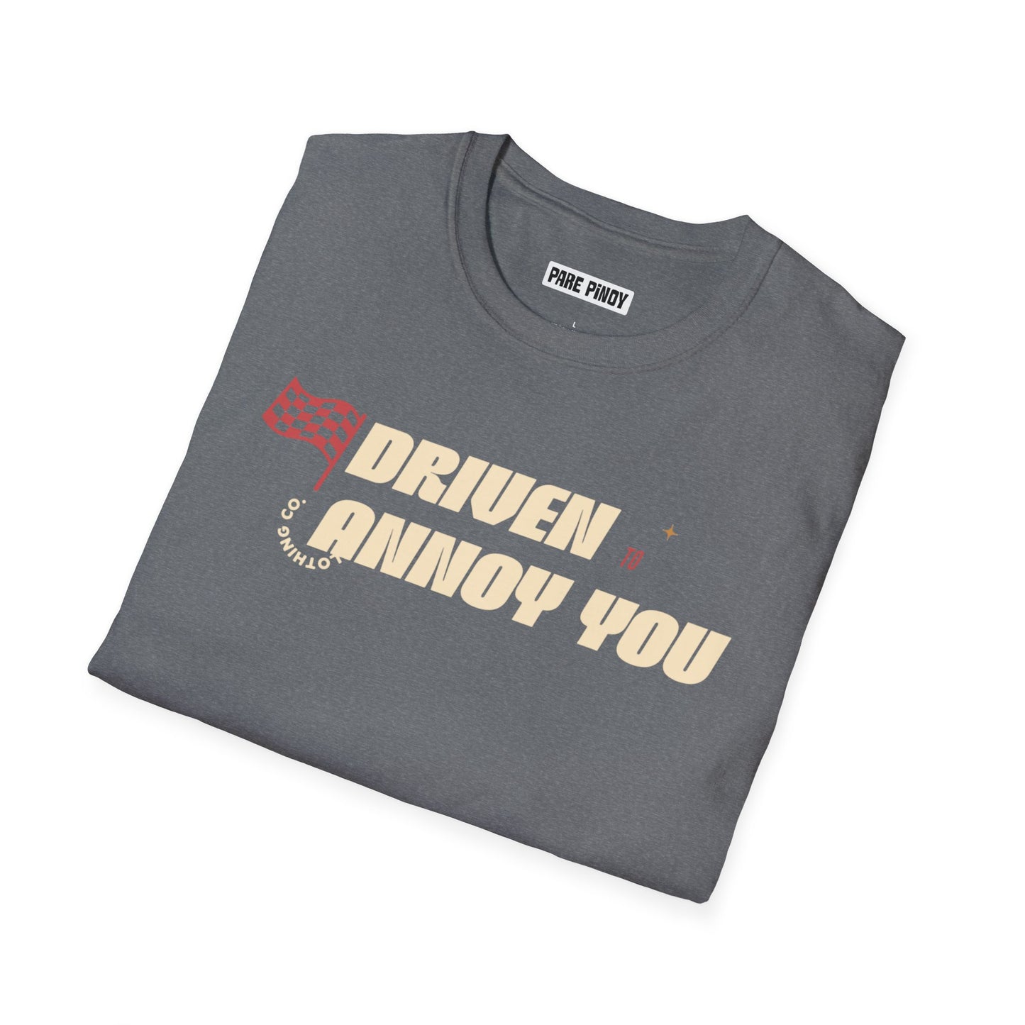 Driven to Annoy Unisex Softstyle T-Shirt - Funny Gift for Racing Fans