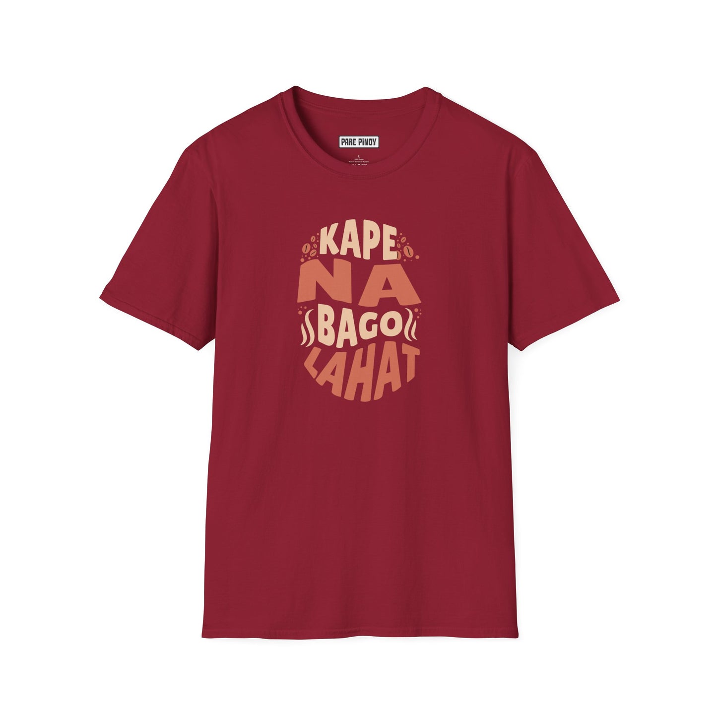 'Kape Na Bago Lahat' Coffee Lover's Tee Unisex Softstyle T-Shirt