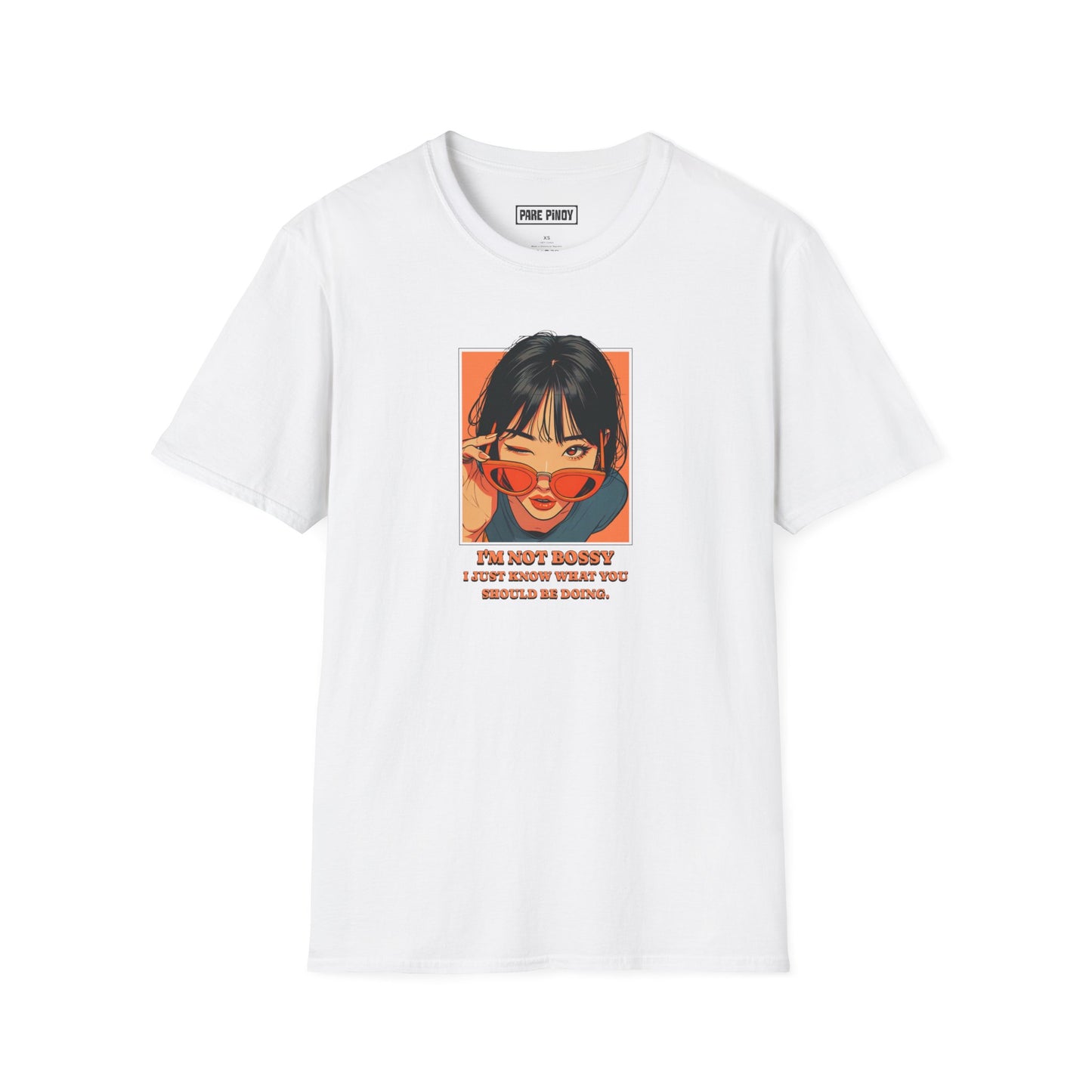 –'I’m Not Bossy, I Just Know What You Should Be Doing' Unisex Softstyle T-Shirt