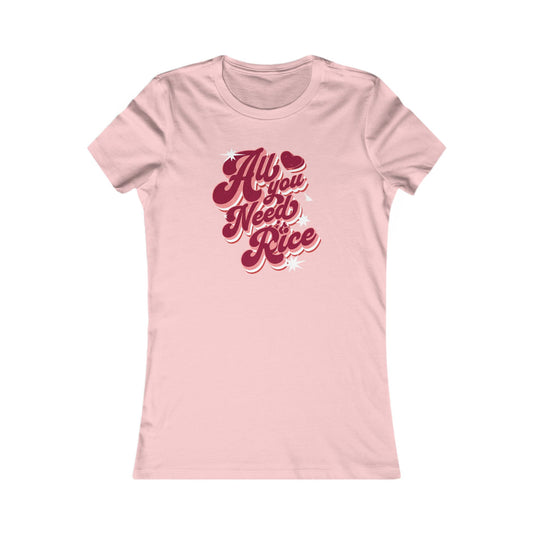 All You Need is Rice Women's Favorite Tee - Cute and Fun Comfort for Food Lovers - Unisex Softstyle T-Shirt