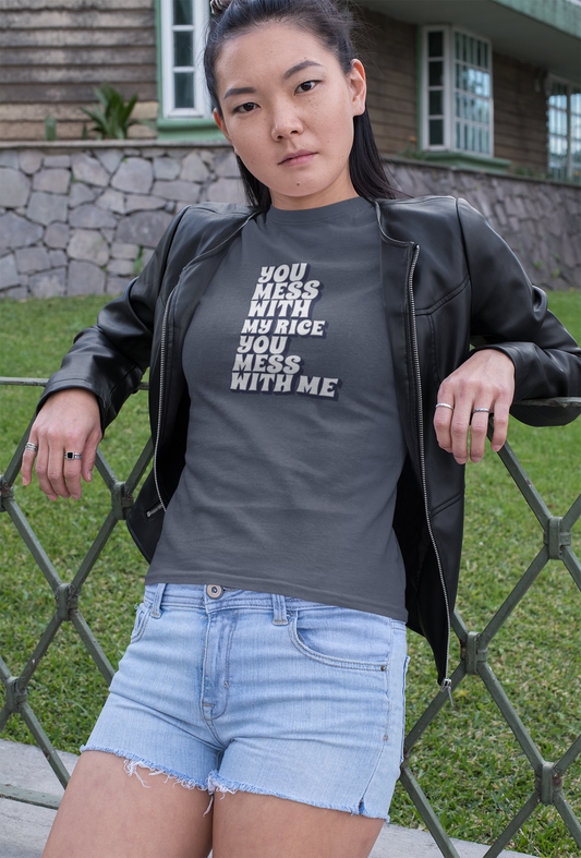 'You Mess With My Rice, You Mess With Me' Funny Unisex Softstyle T-Shirt