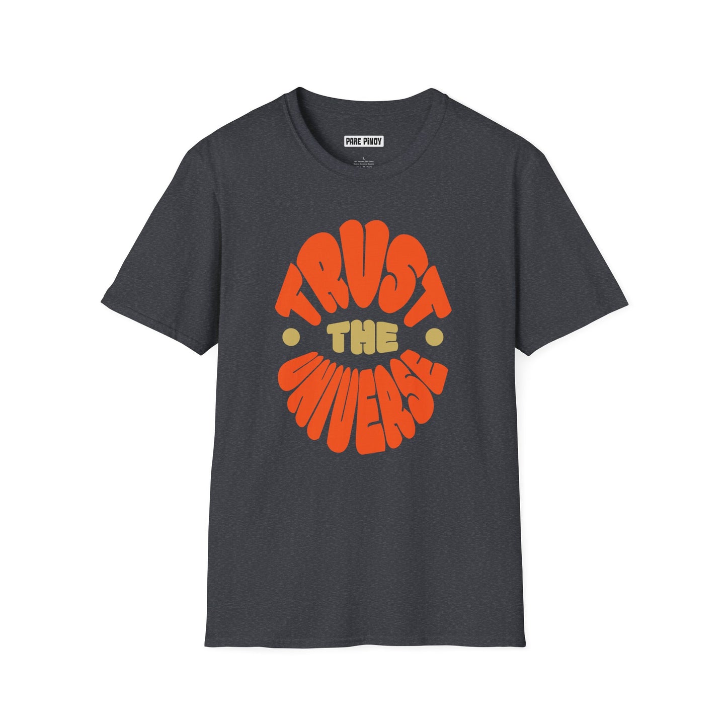 Trust the Universe Unisex Softstyle T-Shirt – Positive Vibes for Everyday Wear