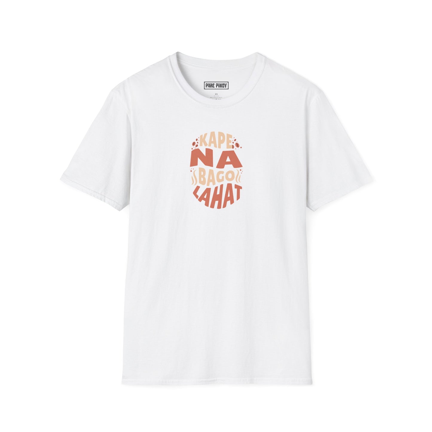 'Kape Na Bago Lahat' Coffee Lover's Tee Unisex Softstyle T-Shirt