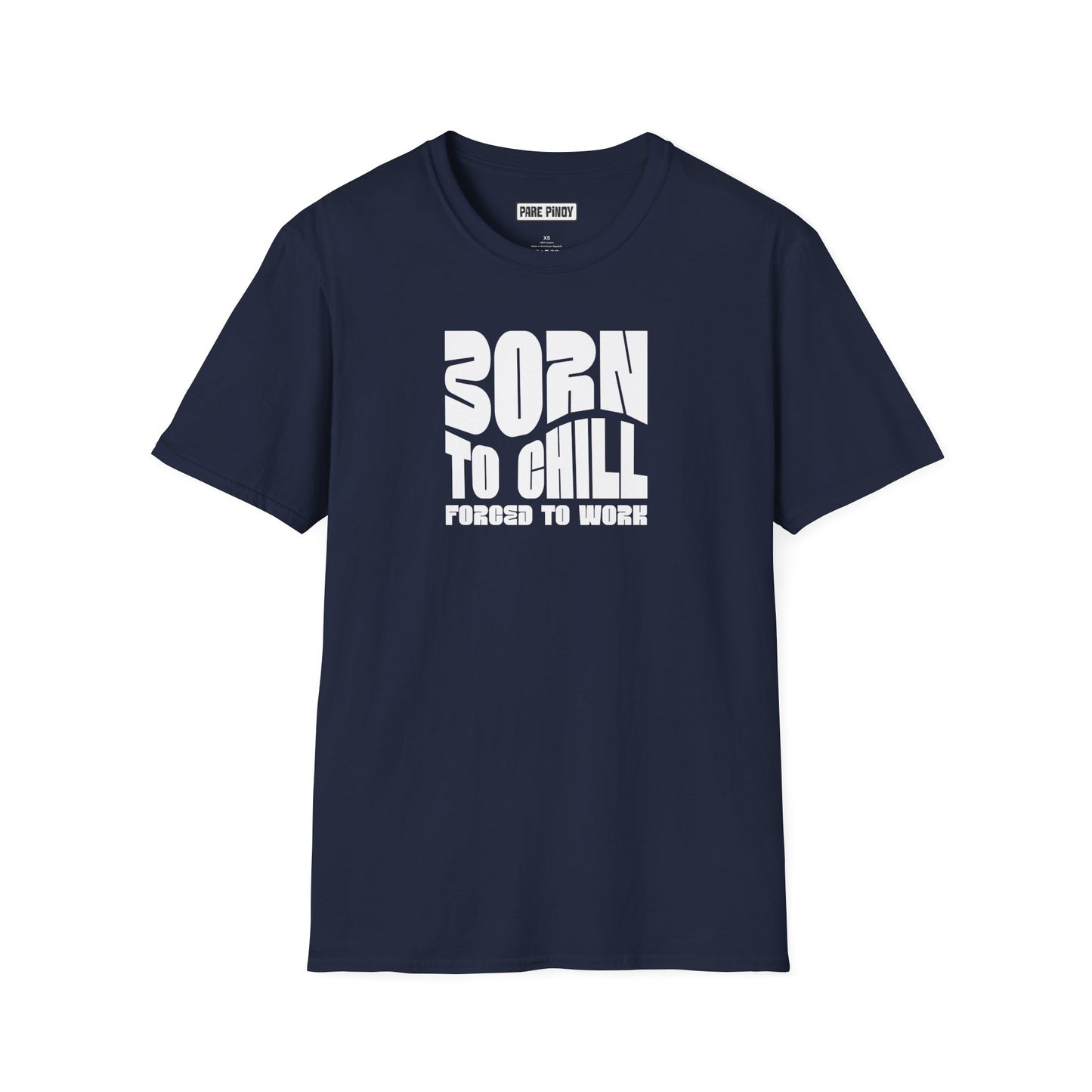 Born to Chill Unisex Softstyle  T-Shirt - Comfortable Everyday Wear