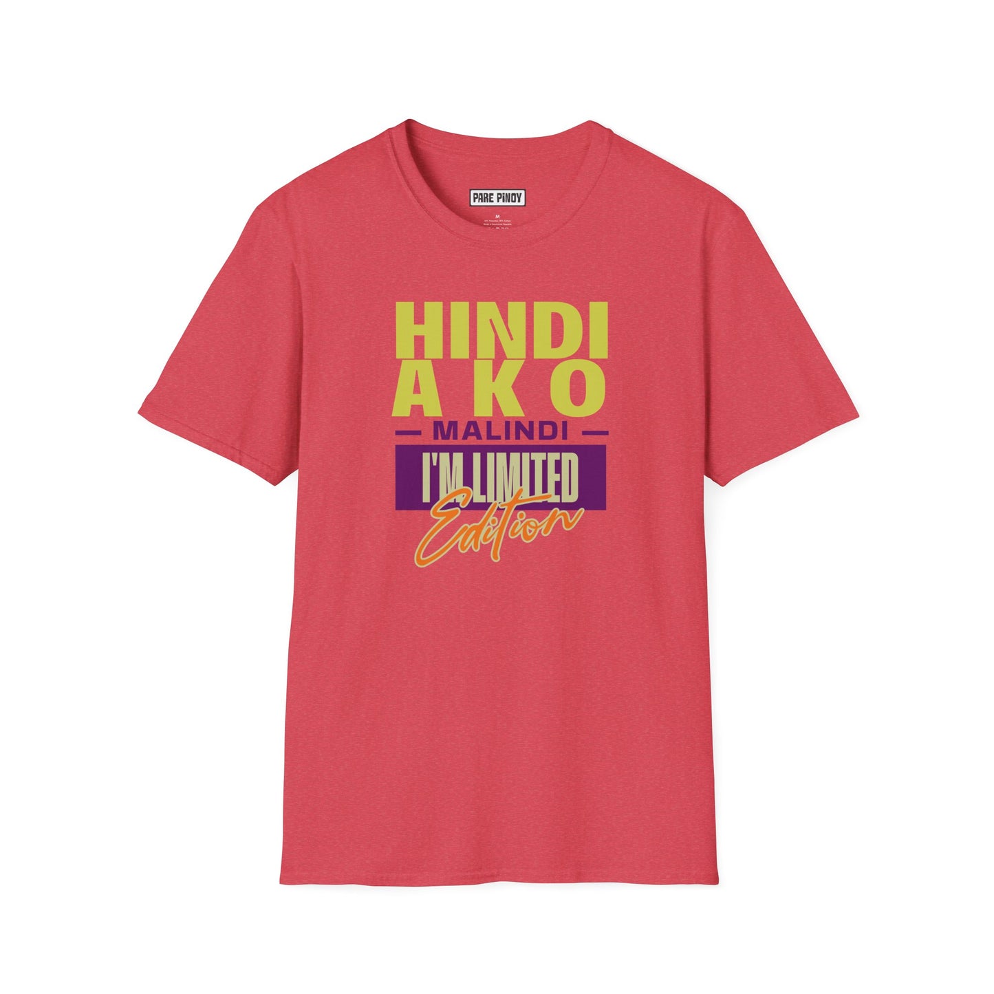 Limited Edition Unisex T-Shirt - Hindi Ako Malindi