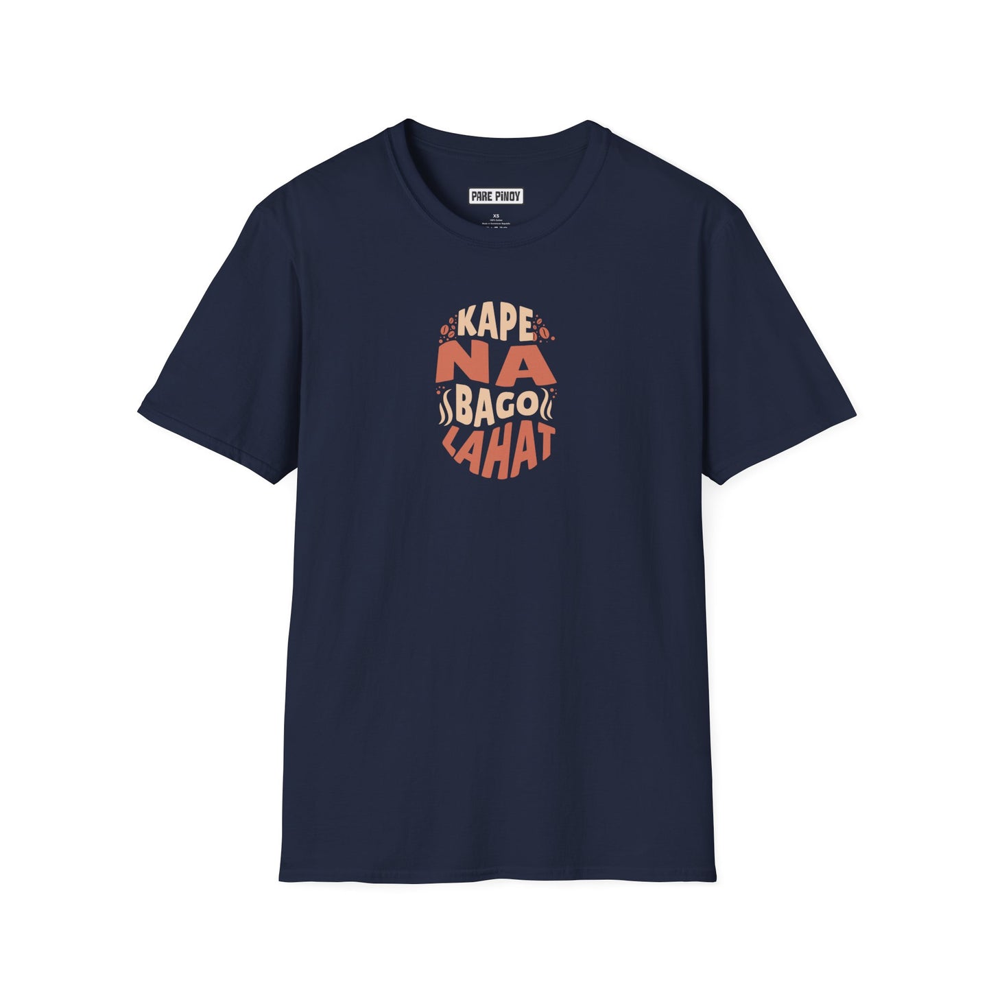 'Kape Na Bago Lahat' Coffee Lover's Tee Unisex Softstyle T-Shirt