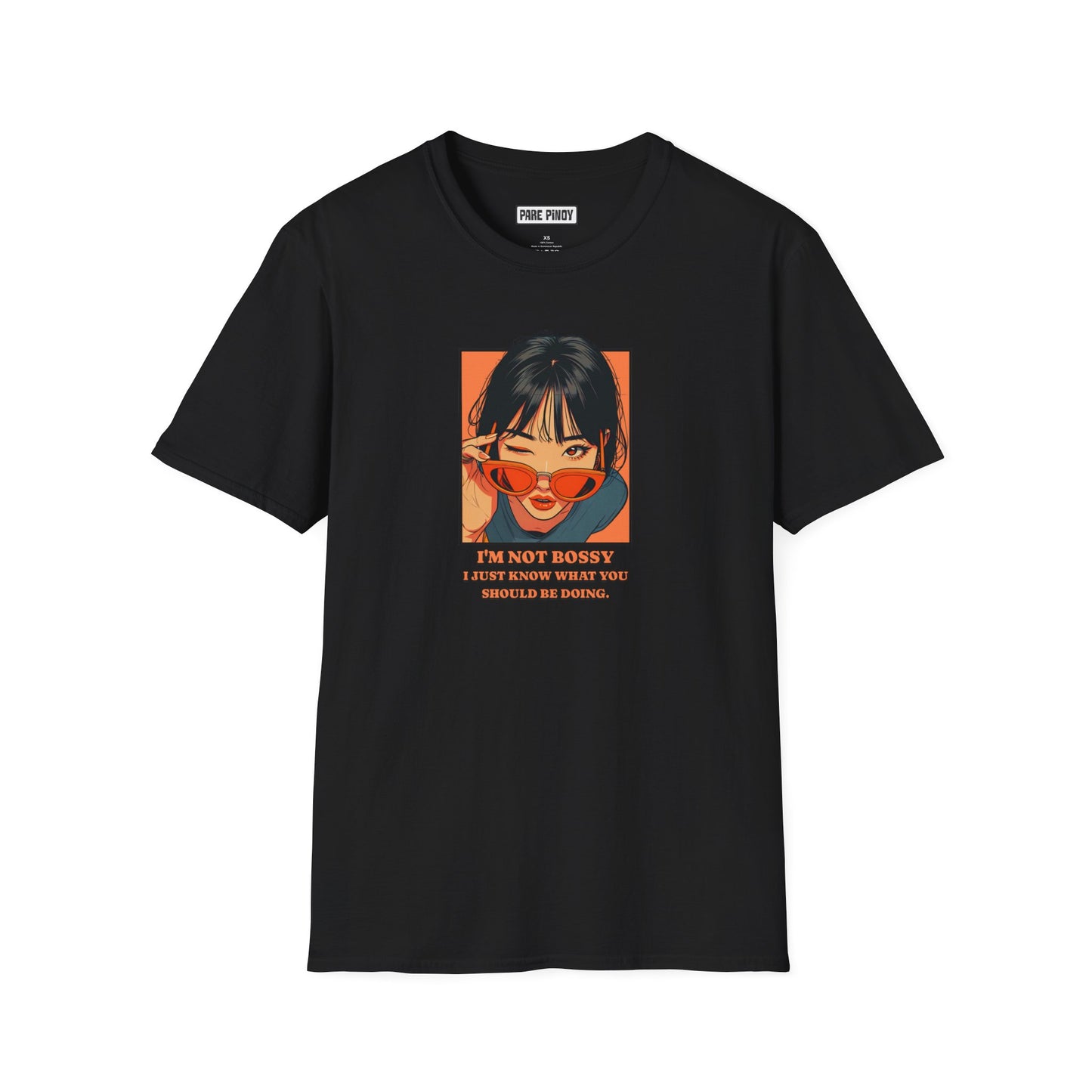 –'I’m Not Bossy, I Just Know What You Should Be Doing' Unisex Softstyle T-Shirt