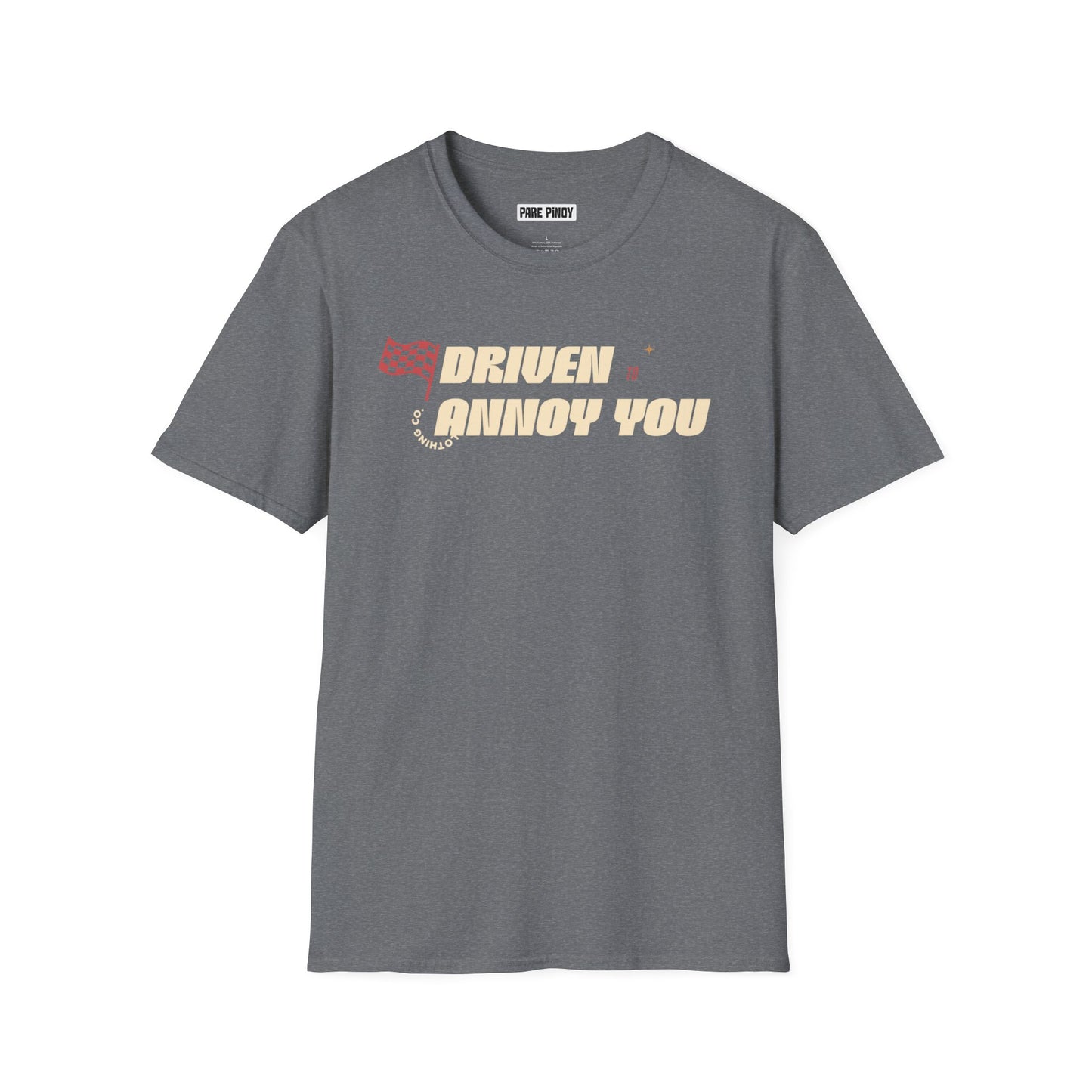 Driven to Annoy Unisex Softstyle T-Shirt - Funny Gift for Racing Fans