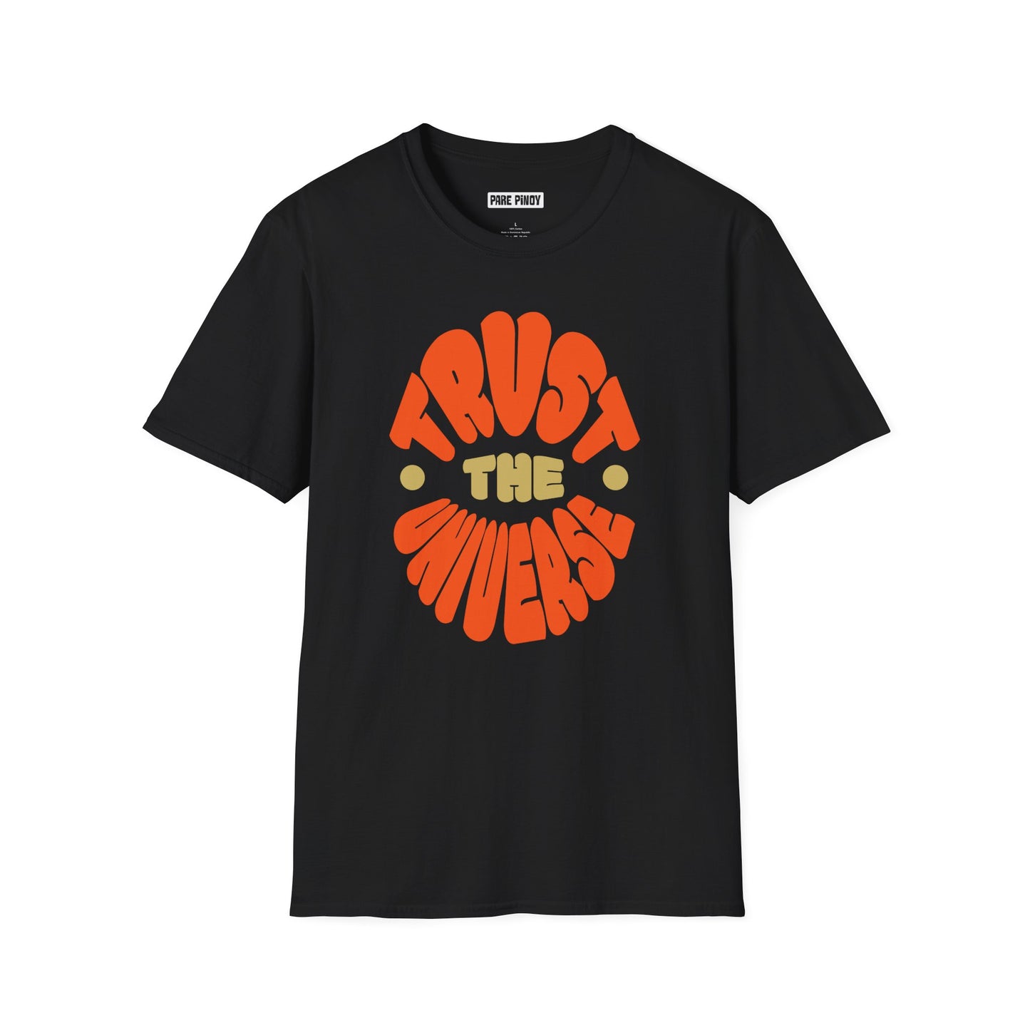 Trust the Universe Unisex Softstyle T-Shirt – Positive Vibes for Everyday Wear