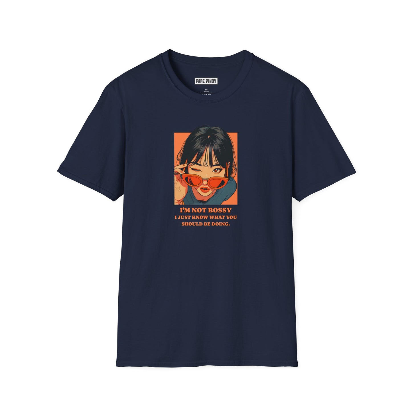 –'I’m Not Bossy, I Just Know What You Should Be Doing' Unisex Softstyle T-Shirt