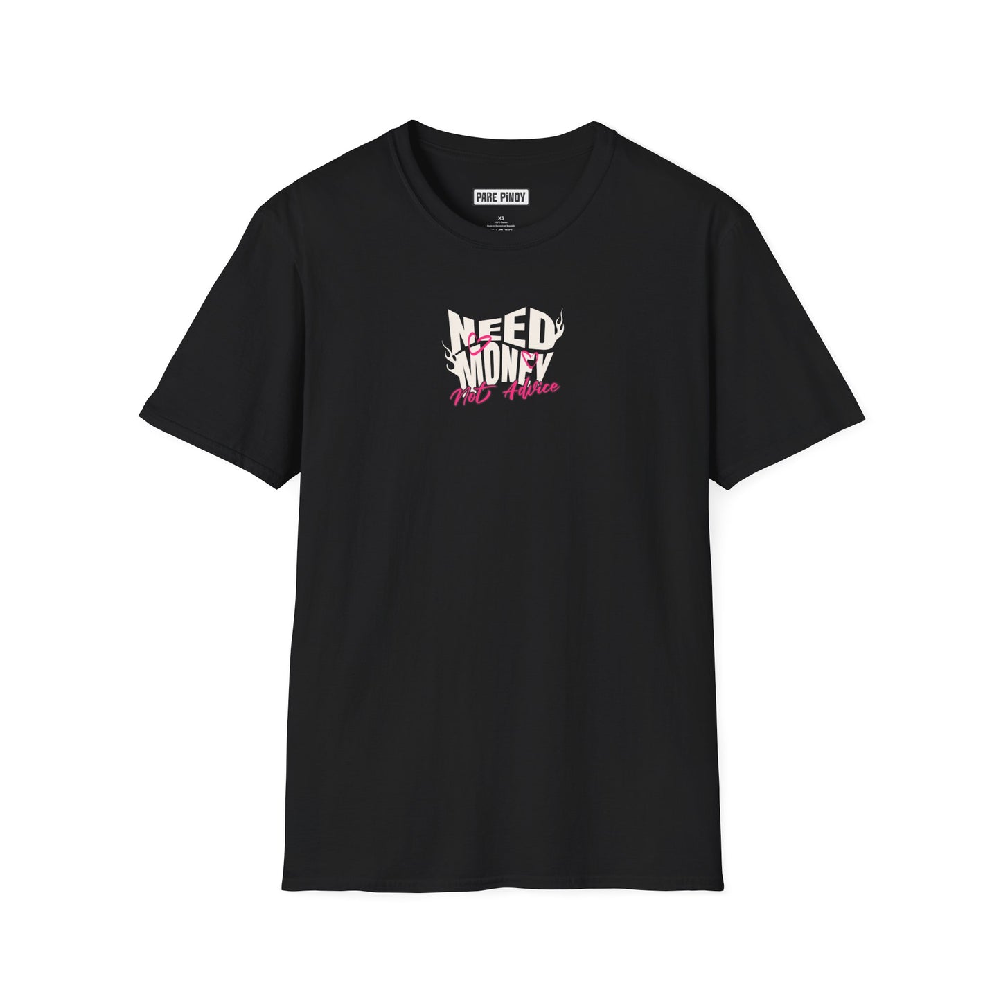Need Money Not Advice Unisex Softstyle T-Shirt - Casual Graphic Tee for Hustlers