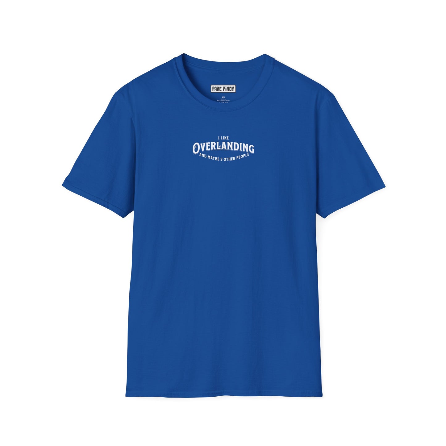 Unisex Softstyle T-Shirt - I Like Overlanding and Maybe 3 Other People