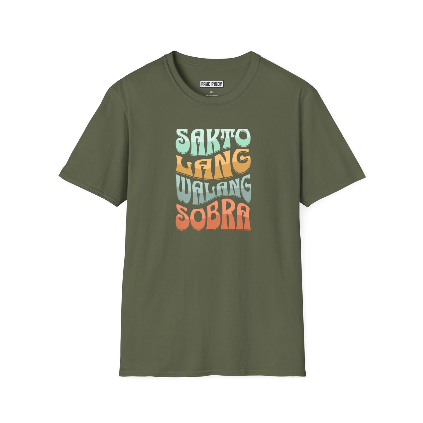 Sakto Lang Walang Sobra Unisex Softstyle T-Shirt - Casual Comfort for Everyday Wear